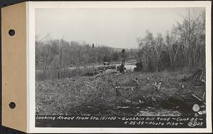 Contract No. 82, Constructing Quabbin Hill Road, Ware, looking ahead from Sta. 151+00, Ware, Mass., Apr. 25, 1939