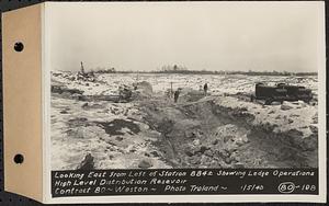 Contract No. 80, High Level Distribution Reservoir, Weston, looking east from left of Sta. 884+/- showing ledge operations, high level distribution reservoir, Weston, Mass., Jan. 5, 1940