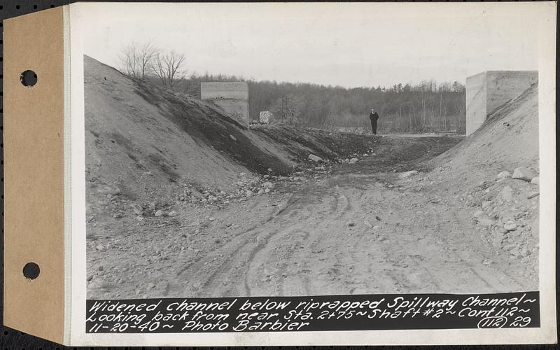 Contract No. 112, Spillway at Shaft 2 of Quabbin Aqueduct, Holden, widened channel below riprapped spillway channel, looking back from near Sta. 2+75, Shaft 2, Holden, Mass., Nov. 20, 1940