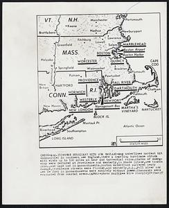 Where Hurricane Hits New England-Map underlines hardest hit communities in southern New England, where a snarling hurricane struck with winds up to 100 miles an hour and torrential rains. States of emergency were declared at Providence and Westerly, in Rhode Island, New London Conn., and Cape Cod in Massachusetts. Boston waterfront suffered heavy damage, Providence streets were flooded, and Westerly, R.I., Fall River and New Bedford in Massachusetts were entirely without power. Thousands were evacuated from coastal areas.