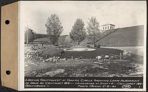 Contract No. 130, Grading, Loaming, and Grassing Vicinity of Shaft 4, Pressure Aqueduct, Southborough, and Improvement of Access Roads to the Intake Works and at Norumbega Reservoir, Marlborough, Southborough, Weston, looking southwest at traffic circle showing loam placement as done by Contract 84, headhouse at Shaft 4, Southborough, Mass., May 6, 1941