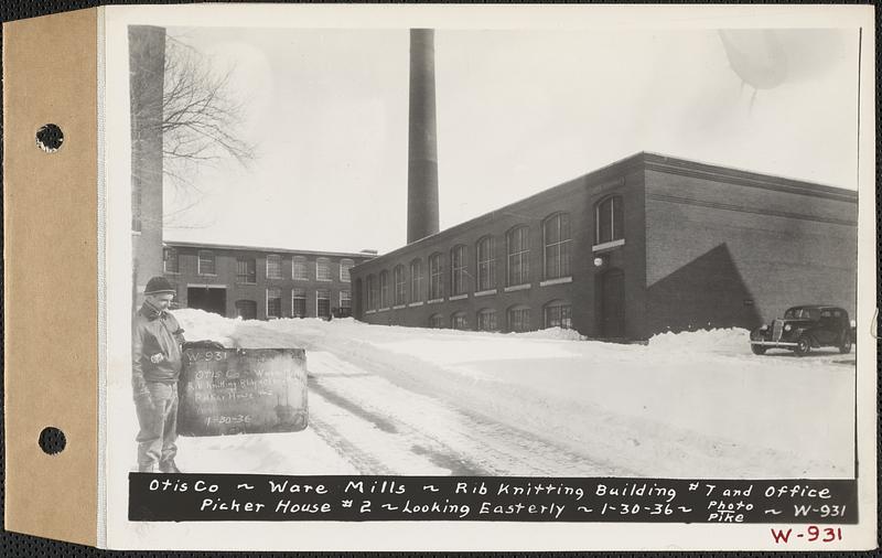 Otis Co., Ware Mills, rib knitting building 7 and office, picker house