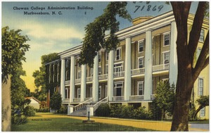 Chowan College Administration Building, Murfreesboro, N. C.