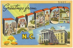 Greetings from Raleigh, N.C.