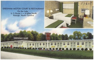 Gresham Motor Court & Restaurant, on the lake, U.S. Route 1 -- 6 miles North, Raleigh, North Carolina