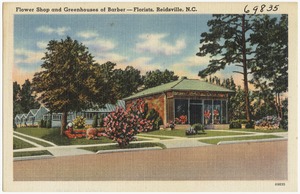 Flower Shop and Greenhouses of Barber -- Florists, Reidsville, N.C.