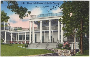 Dining Hall, Ridgecrest Baptist Assembly, Ridgecrest, N.C.