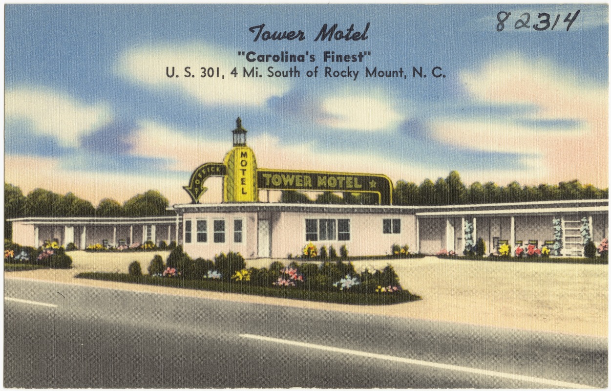 Tower Motel, "Carolina's finest", U.S. 301, 4 mi. south of Rocky Mount, N.C.
