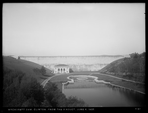 Wachusett Dam, dam, from the viaduct, Clinton, Mass., Jun. 4, 1907