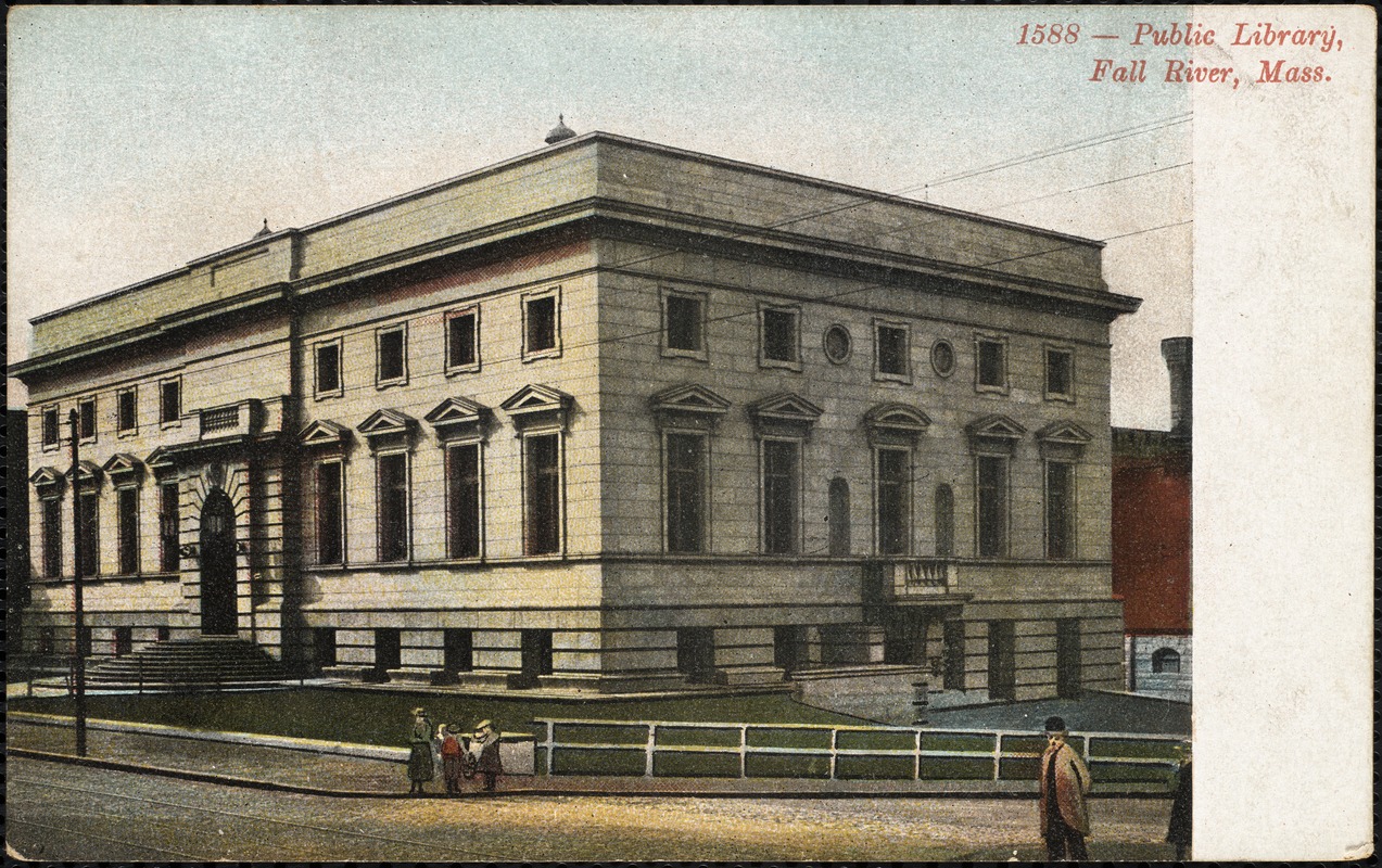 Public Library, Fall River, Mass. - Digital Commonwealth