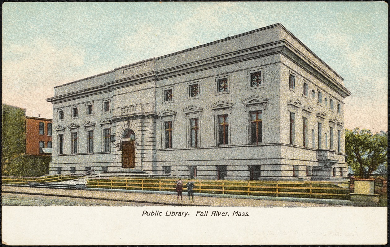 Public Library, Fall River, Mass. - Digital Commonwealth