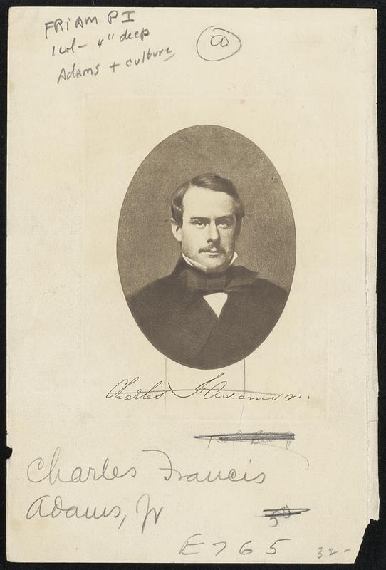 Charles Francis Adams 1835 - 1915 (Harvard 1856) grandson of John Quincy Adams son of Charles Francis A. brother of Henry A.