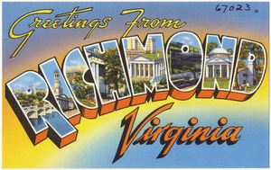 Greetings from Richmond, Virginia