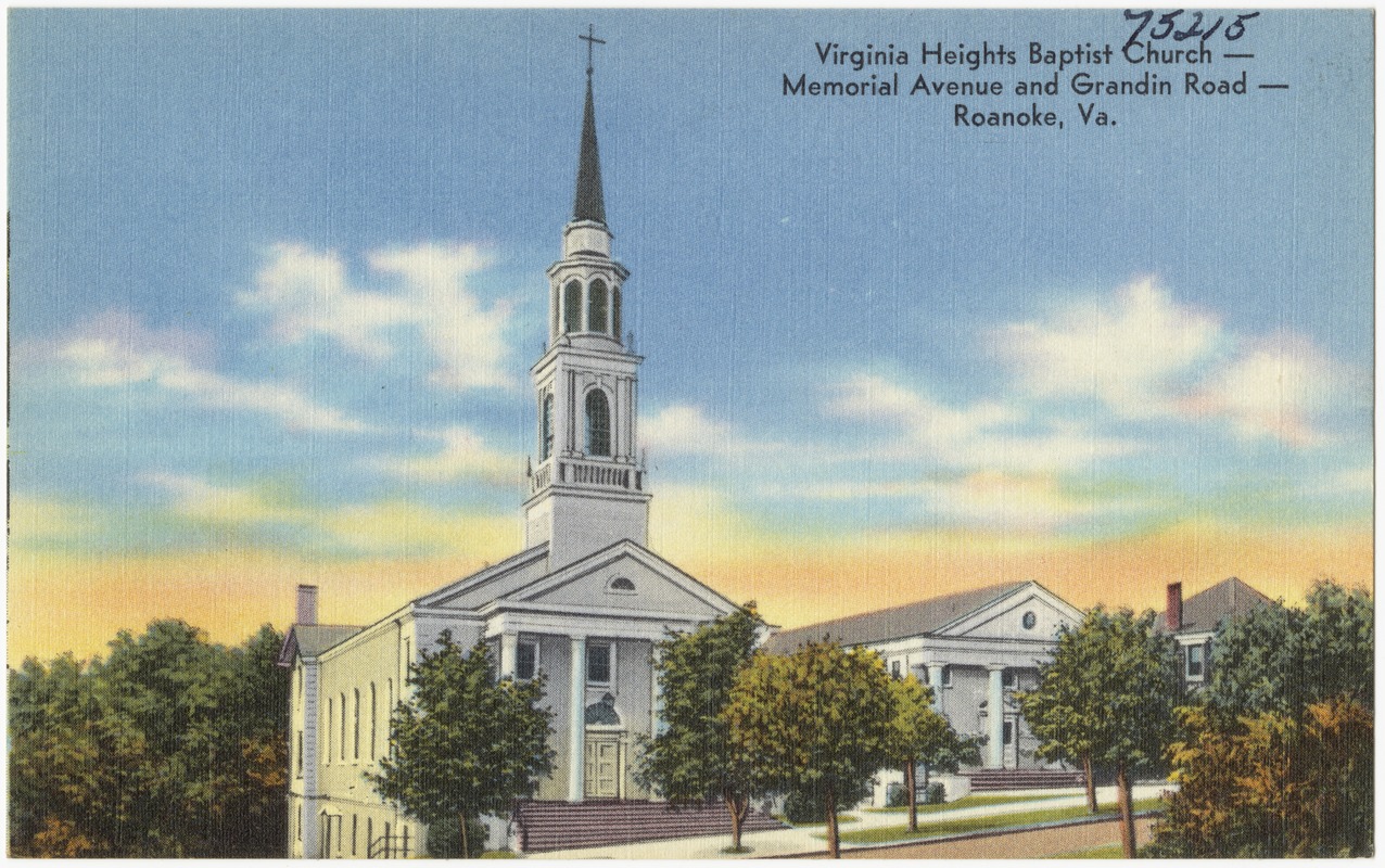 Virginia Heights Baptist Church -- Memorial Avenue and Grandin Road -- Roanoke, Va.