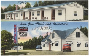 Blue Jay Motel and Restaurant, on U.S. 11 and 460, 6 mi. W. of Salem, VA.