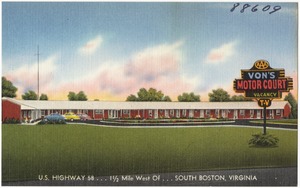 Von's Motor Court, U.S. Highway 58... 1 1/2 miles west of... South Boston, Virginia