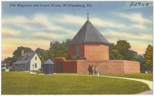 The magazine and guard house, Williamsburg, Va.