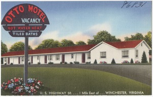 Otto Motel, U.S. Highway 50... 1 mile east of... Winchester, Virginia