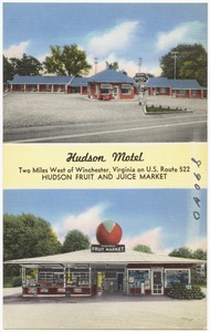 Hudson Motel, two miles west of Winchester, Virginia on U.S. Route 522, Hudson Fruit and Juice Market