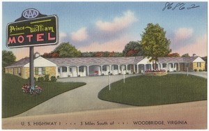 Prince William Motel, U.S. Highway 1... 3 miles south of... Woodbridge, Virginia