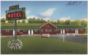Woodstock Motel, U.S. Highway 11... 1/2 mile south of... Woodstock, Virginia