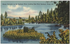 Scenic splendor on the Spokane River, looking east near Spokane, Wash.