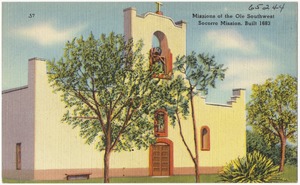 Missions of the Ole Southwest, Socorro Mission, built 1683