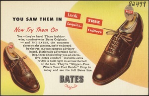 Bates originals. You saw them in Look, True, Esquire, Collier's. Now try them on