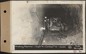 Contract No. 14, East Portion, Wachusett-Coldbrook Tunnel, West Boylston, Holden, Rutland, mucking machine, Shaft 4, Rutland, Mass., Jan. 20, 1930