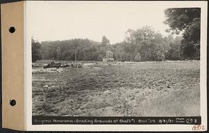 Contract No. 29, Grading Grounds in Vicinity of Wachusett Outlet Building, progress panorama, grading grounds at Shaft 1, West Boylston, Mass., Aug. 31, 1931