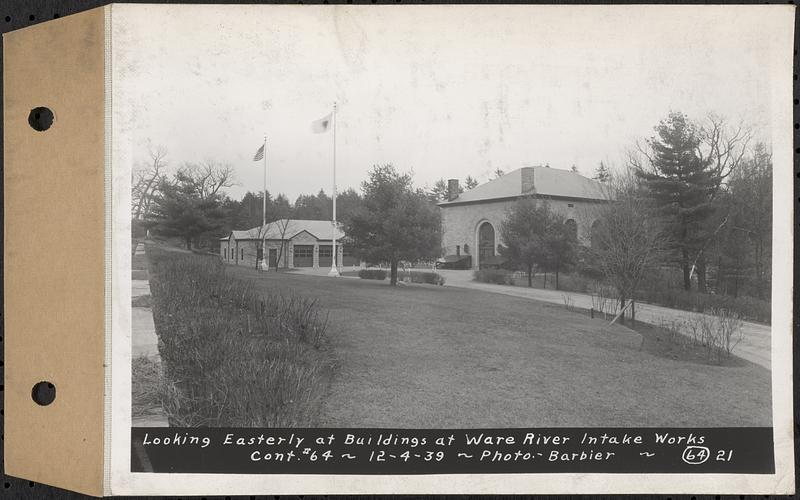 Contract No. 64, Service Buildings at Shafts 1 and 8, Quabbin Aqueduct, West Boylston and Barre, looking easterly at buildings at Ware River Intake Works, Barre, Mass., Dec. 4, 1939