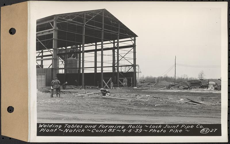 Contract No. 85, Manufacture and Delivery of Precast Concrete Steel Cylinder Pipe, Southborough, Framingham, Wayland, Natick, Weston, welding tables and forming rolls, Natick, Mass., Apr. 6, 1939