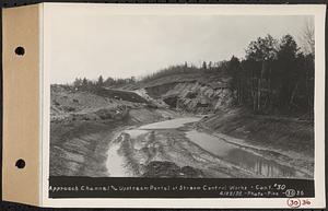 Contract No. 30, Stream Control Works at Main Dam, Swift River Reservoir, Belchertown, Enfield, Ware, approach channel and upstream portal at stream control works, Belchertown, Mass., Apr. 28, 1932