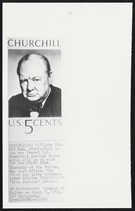 This is the new 5-cent U.S. Churchill postage stamp which will go on sale for the first time Thursday at the Fulton, Mo. Post Office. The first day issue commemorates Winston Churchill's "iron curtain" address at Westminster College at Fulton on March 5, 1946.