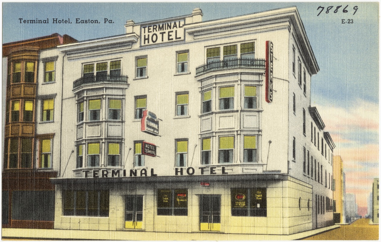 Terminal Hotel, Easton, Pa.