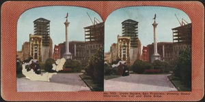 Union Square, San Francisco, showing Dewey Monument, the Call and Dana Bldgs.
