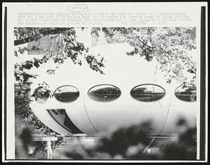 Philadelphia: No, this is not a UFO that has landed in a secluded wooded area but a new type of fiberglass home that is making its American debut in Phila. The flying saucer shaped home is round, 26 feet in diameter and 11 feet high, with a built-in kitchen and bathroom. It sells for $12,000 to $14,000.
