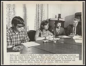 Under Indictment--for refusing into the armed forces, Ronald P. Moyer (left) and Anthony D. Ramos (second from the right) hold press conference in the Church of the Mediator in Providence. Other are Miss Sue Katz of the New England Resistance and the Rev. Albert Q. Perry, pastor of the church.