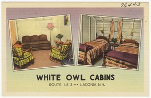 White Owl Cabin, Route US 3, Laconia, N.H.