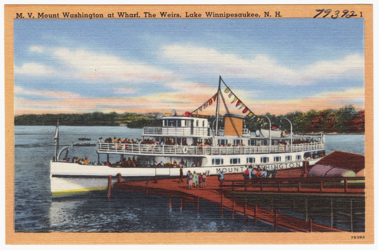 M.V. Mount Washington at wharf, The Weirs, Lake Winnipesaukee, N.H.