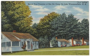 Spend your vacation at Bon Air Camp on Lake Winnipesaukee, N.H.