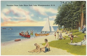 Vacation days, Lake Shore Park, Lake Winnipesaukee, N.H.