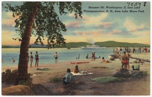 Steamer Mt. Washington II, and Lake Winnipesaukee, N.H., from Lake Shore Park