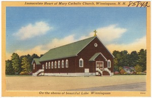 Immaculate Heart of Mary Catholic Church, Winnisquam, N.H., on the shores of beautiful Lake Winnisquam