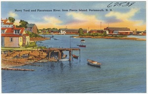 Navy Yard and Piscataqua River, Portsmouth, N.H.