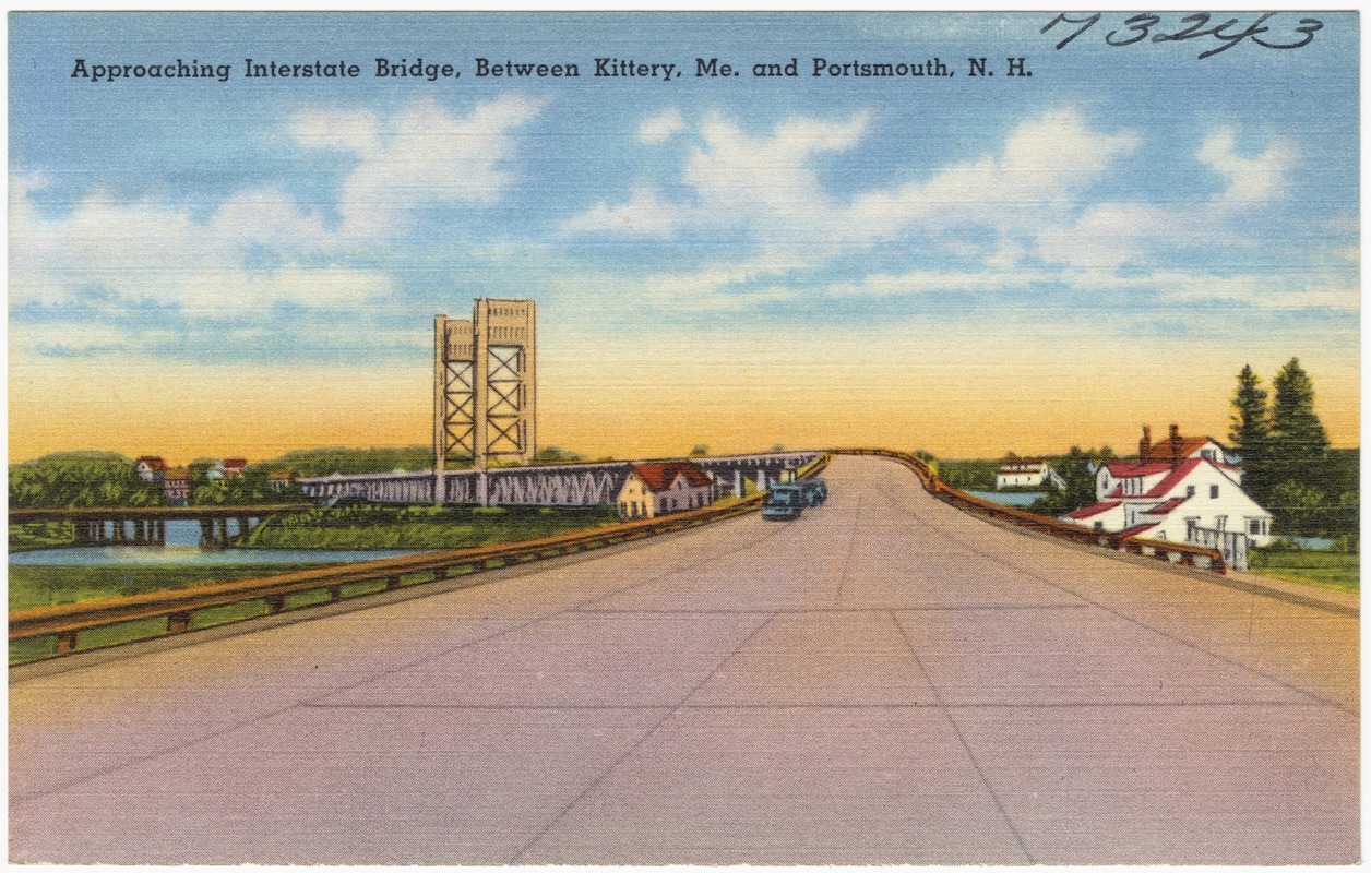 Approaching Interstate Bridge, between Kittery, Me. and Portsmouth, N.H.