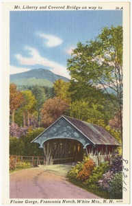 Mt. Liberty and Covered Bridge on way to Flume Gorge, Franconia Notch, White Mts., N.H.