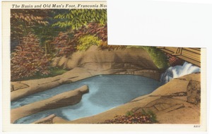 The Basin and Old Man's Foot, Franconia, No[tch, N.H.]