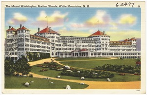 The Mount Washington, Bretton Woods, White Mountains, N.H.