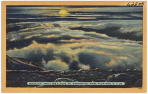 Moonlight above the clouds, Mt. Washington, White Mountains, N.H.